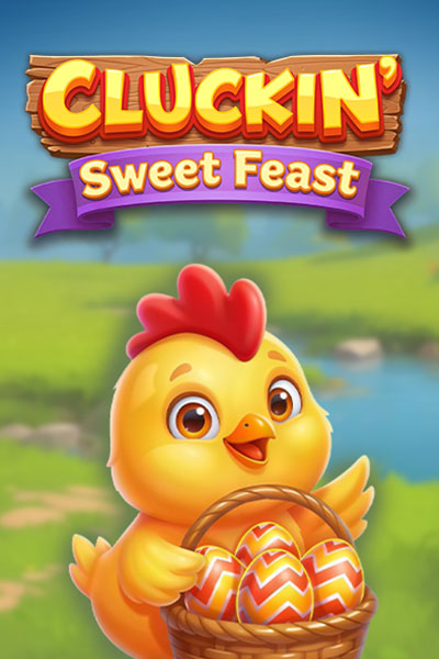 Cluckin' Sweet Feast